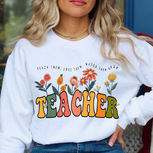 Bringen Sie ihnen Liebe bei, wie sie wachsen sehen Sweatshirt