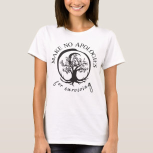 Bringen Sie keine Entschuldigungen für das T-Shirt