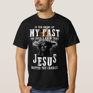 Bringen Sie meine Vergangenheit auf, sollte wissen T-Shirt