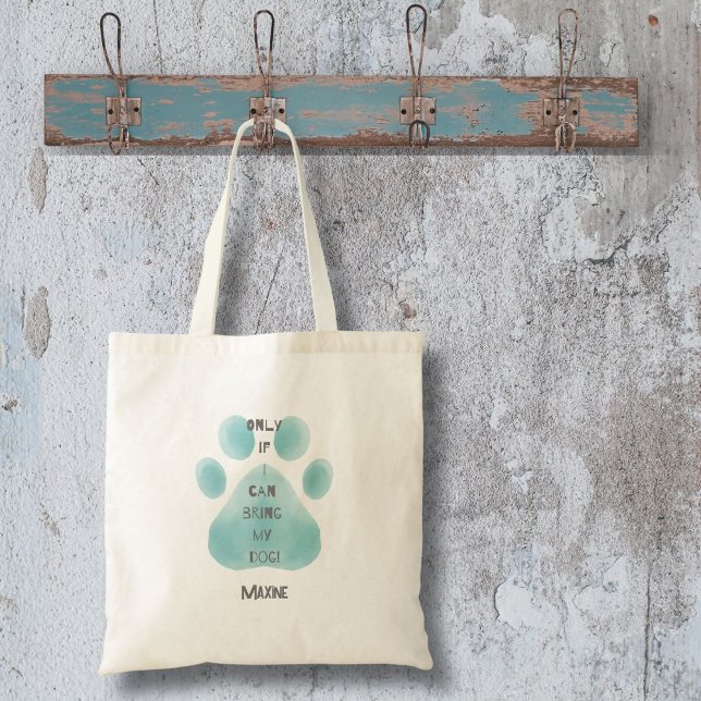 Bringen Sie meinen Hundekonzept Aquamarine Aquarel Tragetasche ("Only if I can bring my dog" is a perfect tote when on the go. Personalize it with your dog's name!)