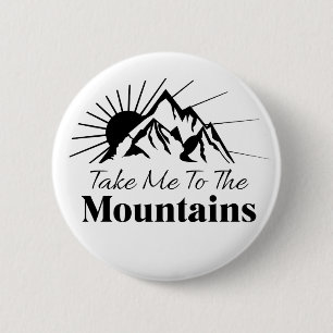 Bringen Sie mich in die Schwarz-Weiß-Gebirge Button