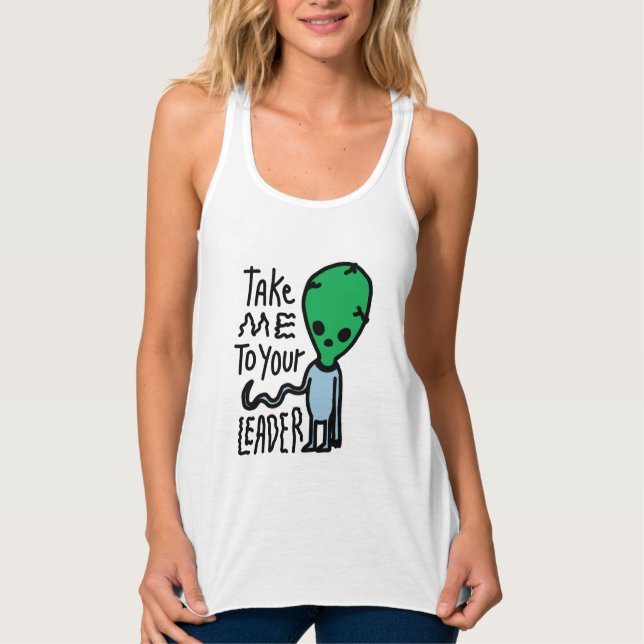 Bringen Sie mich zu Ihrem Leader | Niedliche Alien Tank Top (Vorderseite)