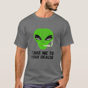Bringen Sie mich zu Ihrer Händlerlustigen Alien u T-Shirt