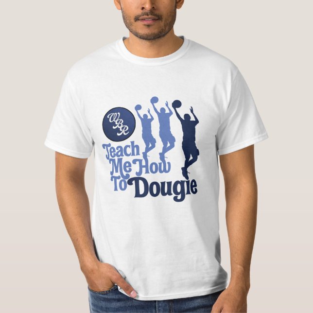 "Bringen Sie mir wie zu Dougie" Shirt bei (Vorderseite)
