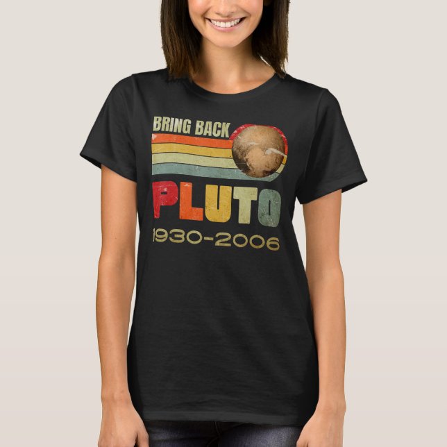 Bringen Sie Pluto Vergessen Sie nie Pluto erinnern T-Shirt (Vorderseite)