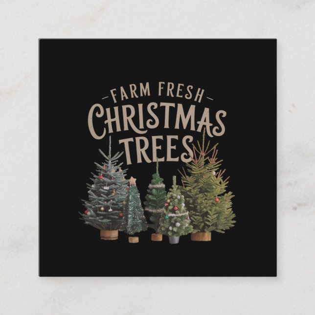Bringen Sie Zuhause Farm Frische Weihnachtsbäume Quadratische Visitenkarte (Vorderseite)
