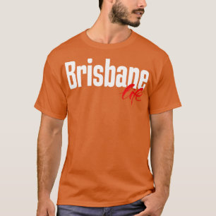 Brisbane Life Australia hat mich aufgezogen 1 T-Shirt