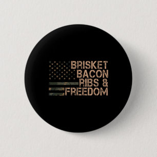 Brisket Bycon Ribs and Freedom Grill Grillen Funny Button
