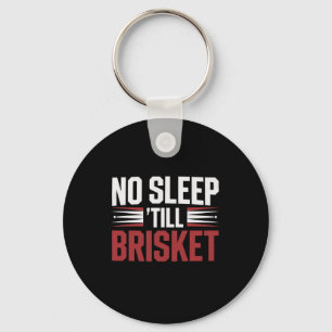 Brisket Grillen Smoker No Sleep bis Brisket Funny Schlüsselanhänger