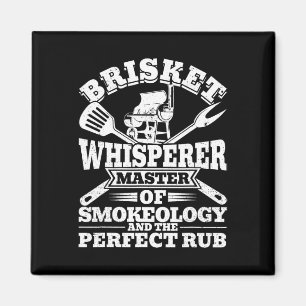 Brisket Whisperer Perfect Rub Grillen Smoker Grill Magnet