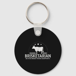 Brisketarier, weil Brisket die Grillen nie enttäus Schlüsselanhänger