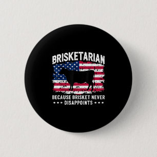 Brisketarier, weil Brisket Spaß nie enttäuscht Button