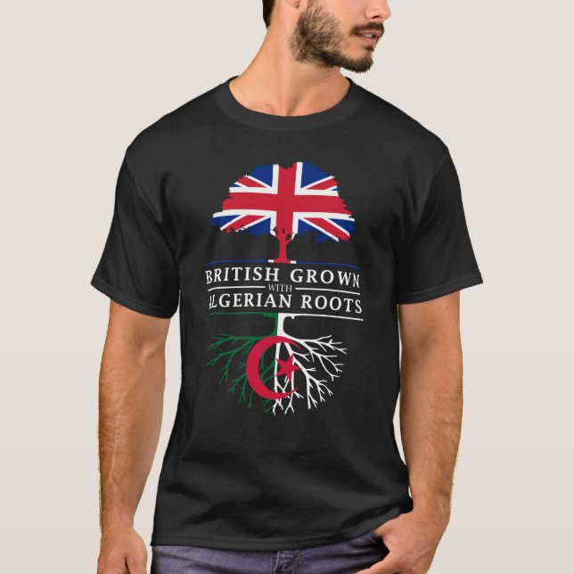 Briten gewachsen mit Algerier-Wurzel-   T-Shirt (Vorderseite)
