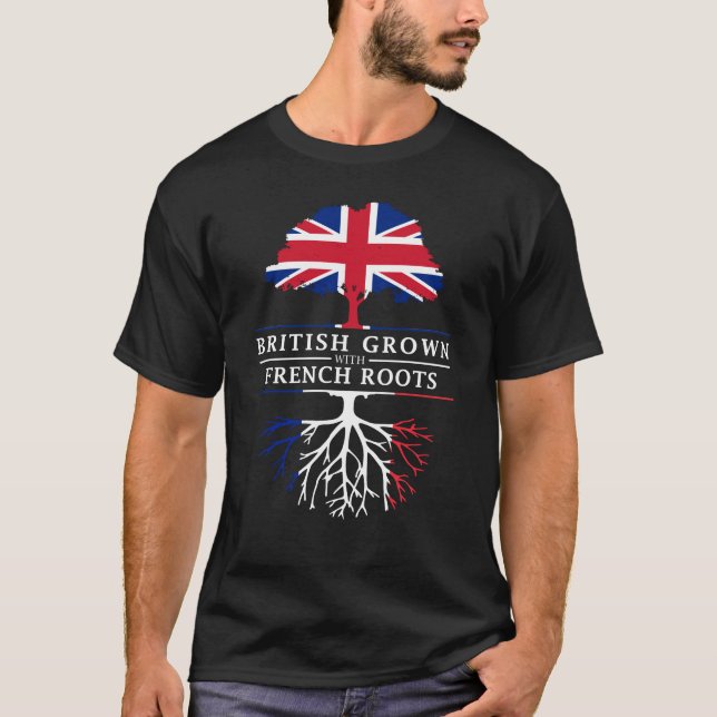 Briten gewachsen mit Franzose-Wurzel-   T-Shirt (Vorderseite)