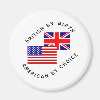 Britin von Birth American von Choice Magnet