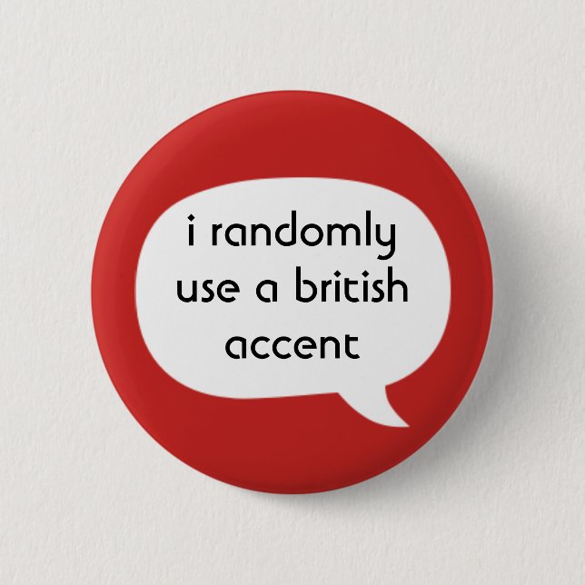 Britischer Akzent Button (Vorderseite)