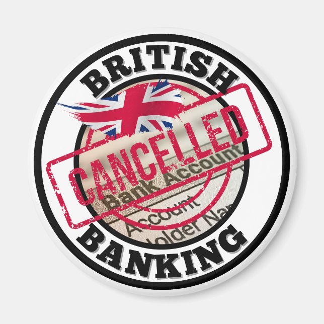 Britisches Bankwesen - Stornierte Bankkonten Magnet (Vorne)