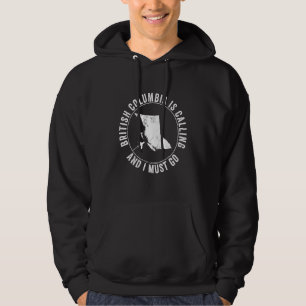 British Columbia ruft Kanada als kanadisches Holid Hoodie