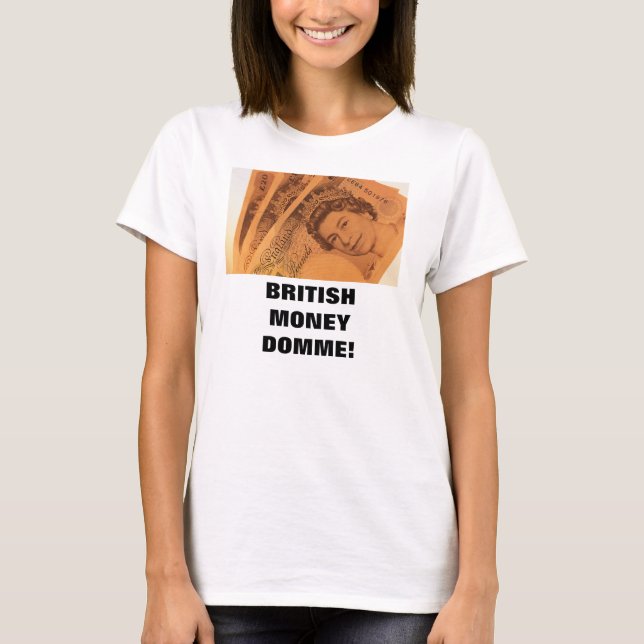 BRITISH GELD DOMME T-Shirt (Vorderseite)