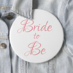 Brito be Pink Script Wedding Elegant einfach Button<br><div class="desc">Schöne rosa Drehknopf/Button für Ihr Brautparty,  Junggeselinnen-Abschied. Tragen Sie jeden Tag vor Ihrer Hochzeit,  wenn Sie möchten. Die Leute werden diesen hübschen Knopf sehen und wünschen Ihnen "Glückwunsch" zu Ihrer Heirat.</div>