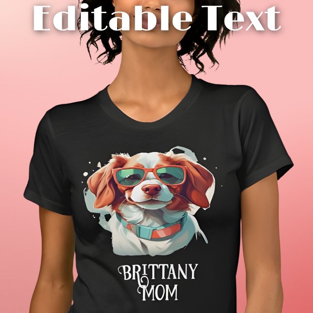 Brittany Dog Mama Sonnenbrille T-Shirt (Von Creator hochgeladen)