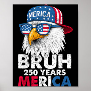 Bro 250 Jahre Usa Adler Für Männer Frauen Jungen K Poster