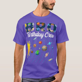 Bro Birthday Crew Weltraumsolarsystem Bday Pa T-Shirt