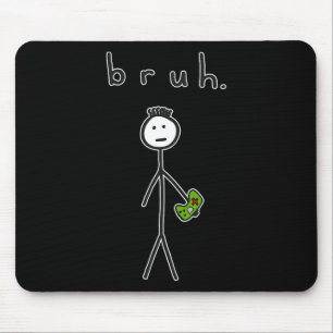Bro Brah Niedliches Strichmännchen für Videospiele Mousepad