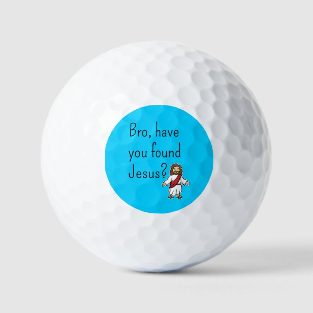 Bro haben Sie Jesus Christlichen Jesus modernen ge Golfball (Vorderseite)
