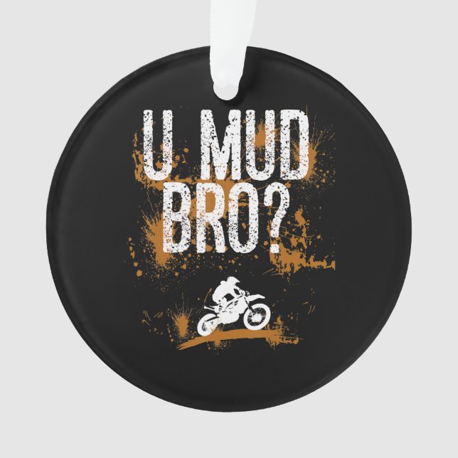 Bro Homie Typ Motorräder Mudding Ornament (Vorderseite)