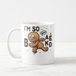 Bro Ich Bin So Verbacken Laufender Lebkuchenmann L Kaffeetasse