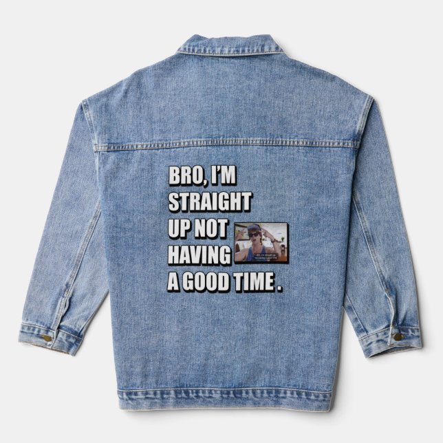 BRO ICH HABE KEINE GUTE ZEIT JEANSJACKE (Rückseite)