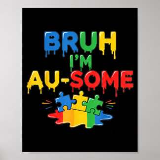 Bro Im Au-Some Jungen Kinder Au Bewusstsein Lustig Poster