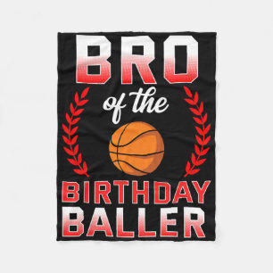 Bro of the Birthday Boy Bysketbyll Bday Celebratio Fleecedecke