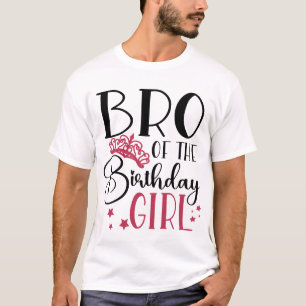 Bro of the Birthday Girl Customized Squad Matching T-Shirt