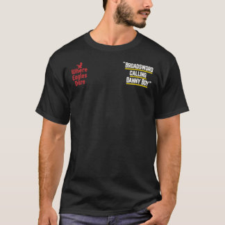 Broadsword nennen Danny Boy - berühmte Filmlinie q T-Shirt