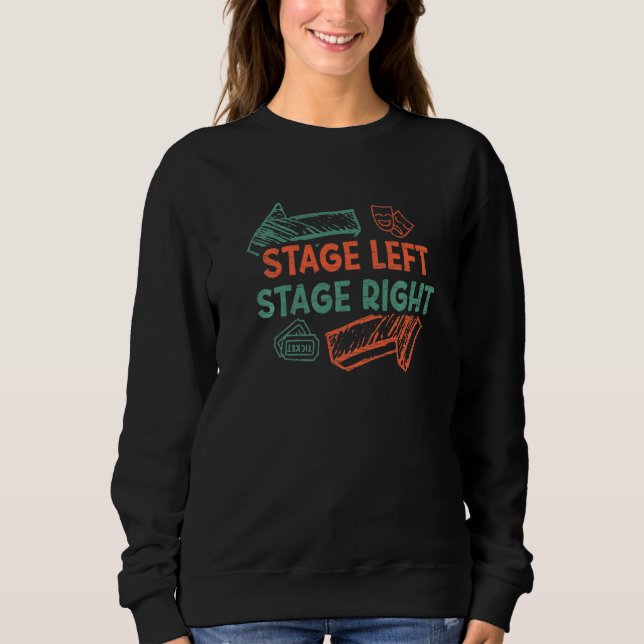 Broadway Stage Left Stage Right Thespian Premium Sweatshirt (Vorderseite)