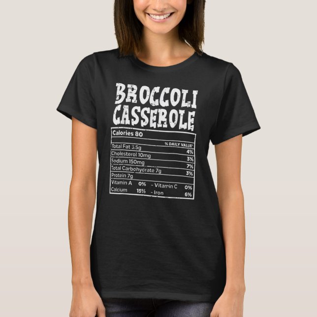 Broccoli Casserole Nutrition Facts Food Family Tha T-Shirt (Vorderseite)