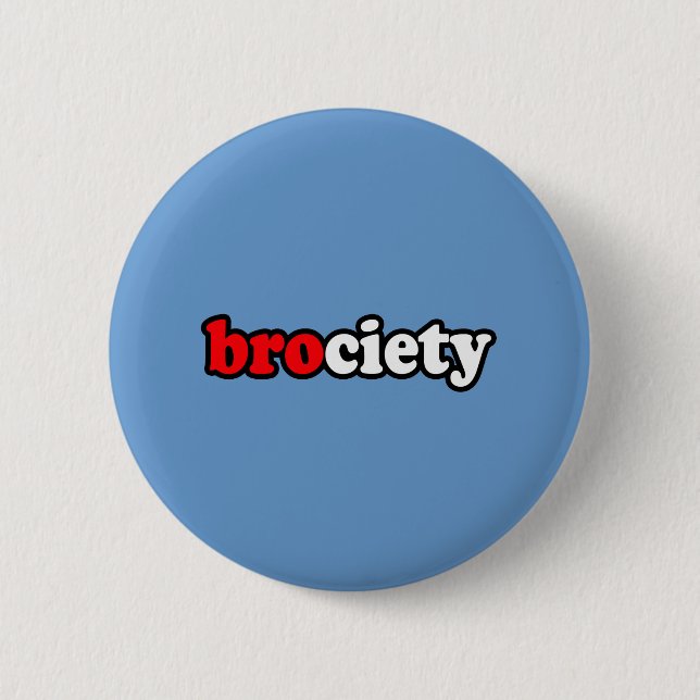 BROCIETY BUTTON (Vorderseite)