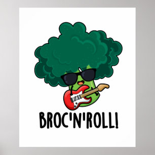 Brock n Roll Funny Veggie Broccoli Pun Poster