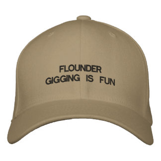 Brodée Casquette avec FLOUNDER GIGGING EST AMUSANT dessus