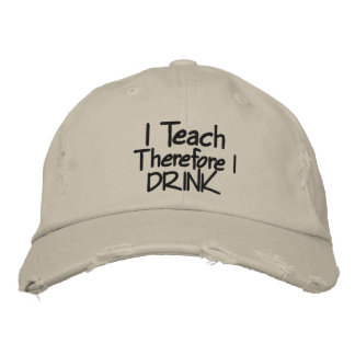 Brodée J'Enseigne Donc Je BOIS Casquette