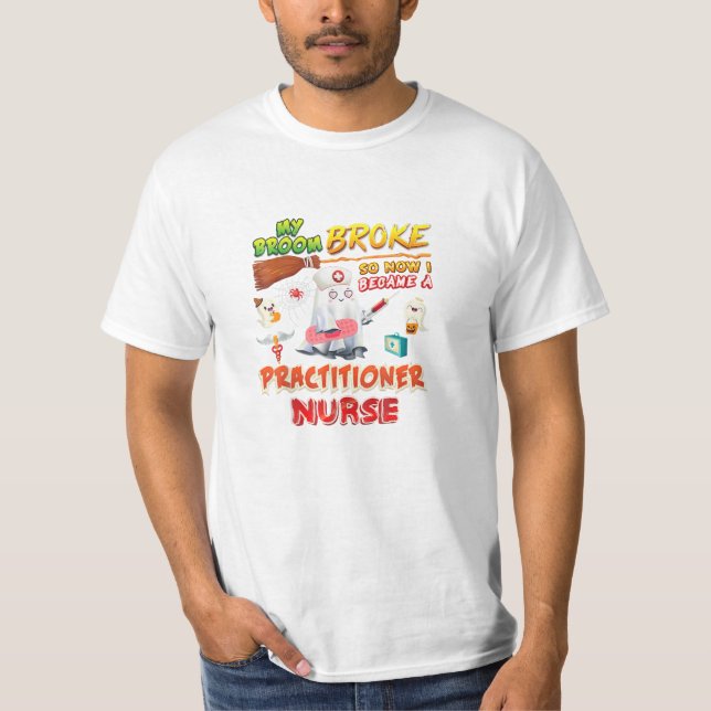 Broke, damit ich Krankenschwester wurde T-Shirt (Vorderseite)