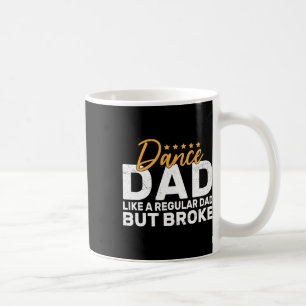 Broke Dance Papa Für Tanzender Vater Von Tänzer Ta Kaffeetasse