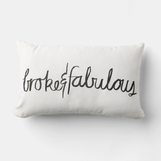 Broke & Fabulous Coussin (Recto)
