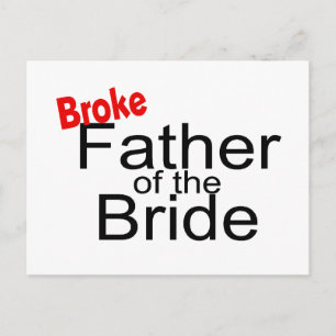 Broke Father of the Bride Postkarte