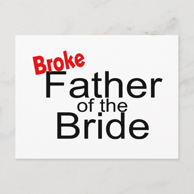 Broke Father of the Bride Postkarte (Vorderseite)