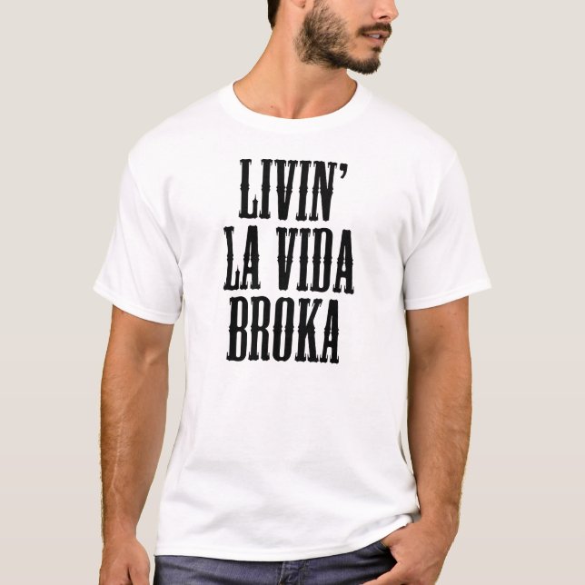 Broke T-Shirt (Vorderseite)