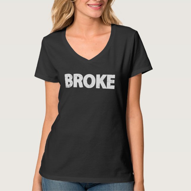 Broke T-Shirt (Vorderseite)