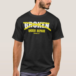 BROKEN, aber repariert T-Shirt